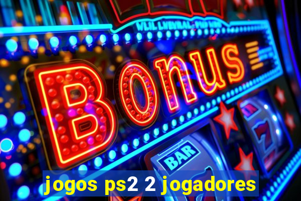 jogos ps2 2 jogadores